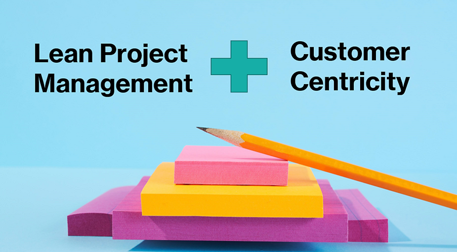 Lean Project Management and customer